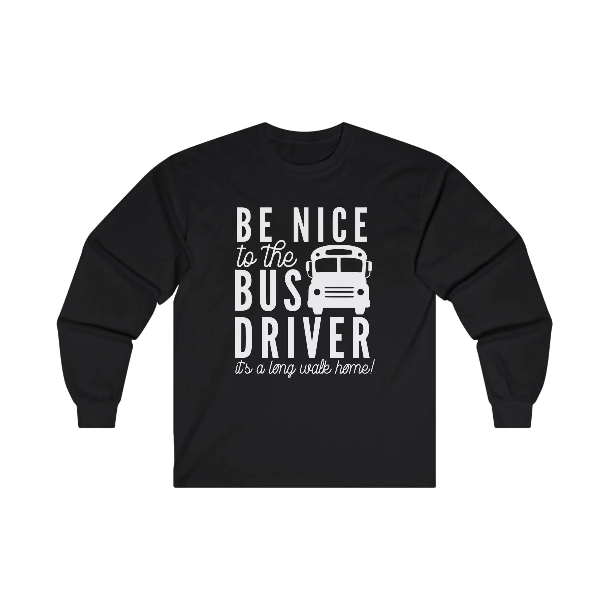 Be Nice Long Sleeve Shirt