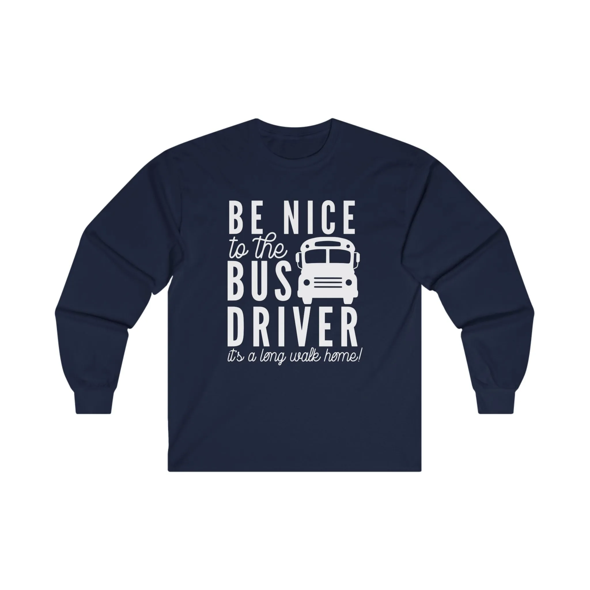 Be Nice Long Sleeve Shirt