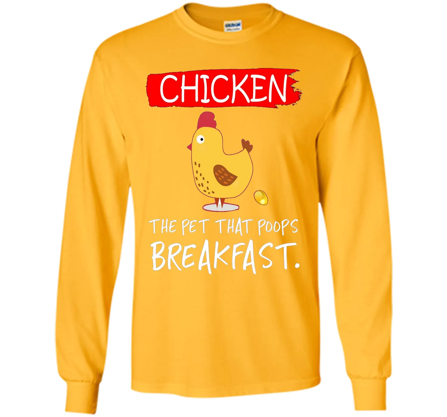 Chicken the pet that poops breakfast funny T-shirt