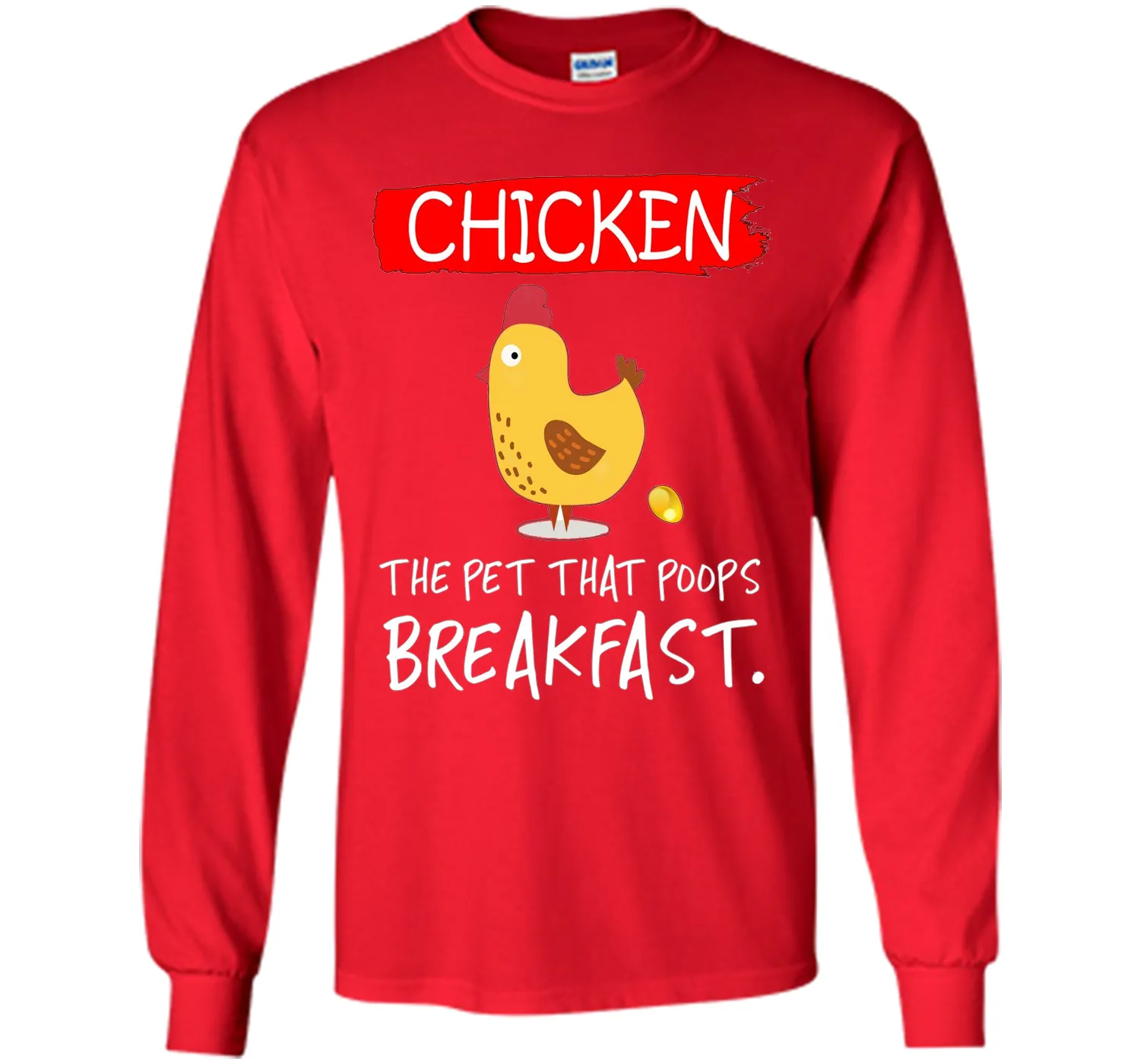 Chicken the pet that poops breakfast funny T-shirt