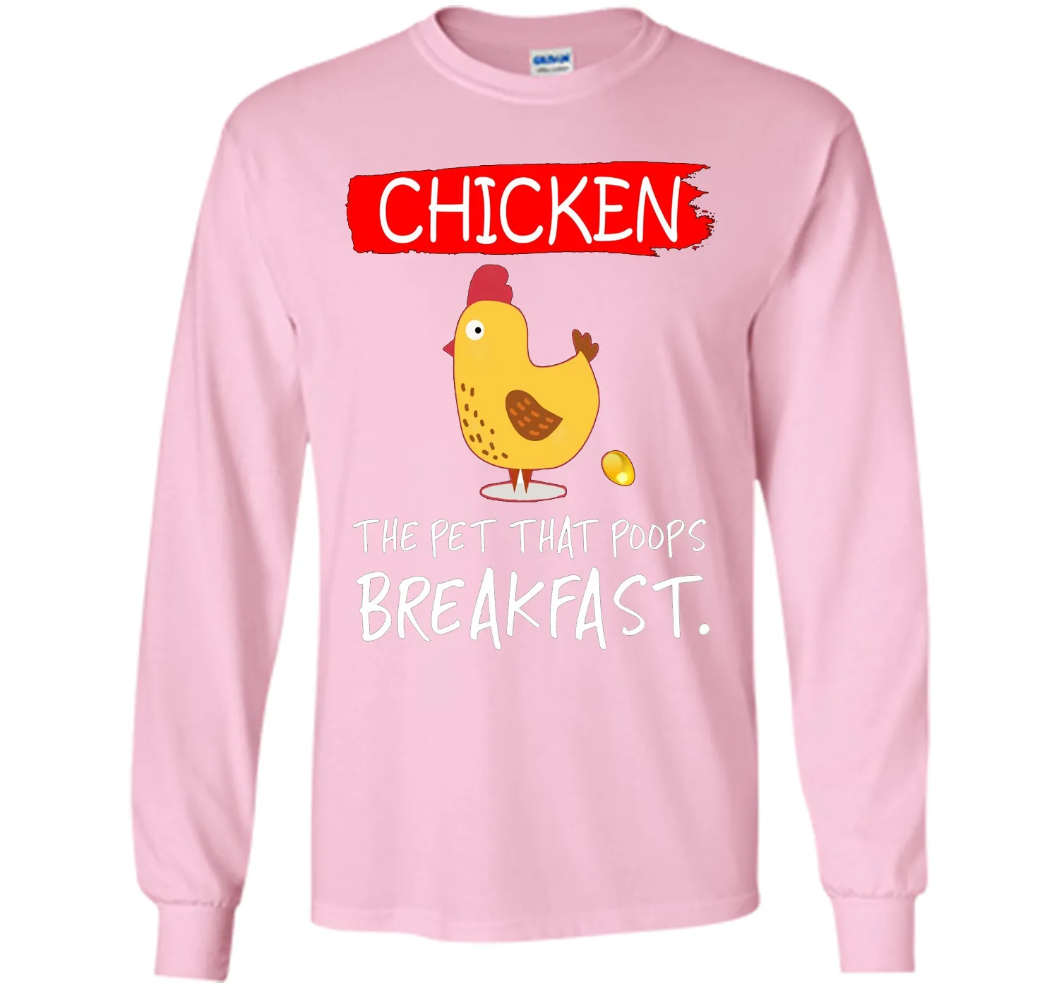 Chicken the pet that poops breakfast funny T-shirt