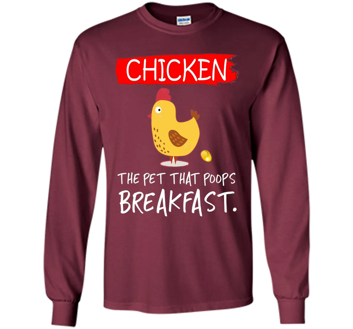 Chicken the pet that poops breakfast funny T-shirt