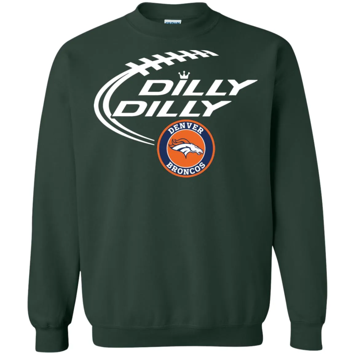 Dilly Dilly Denver Broncos Nfl Football Unisex Crewneck Pullover Sweatshirt