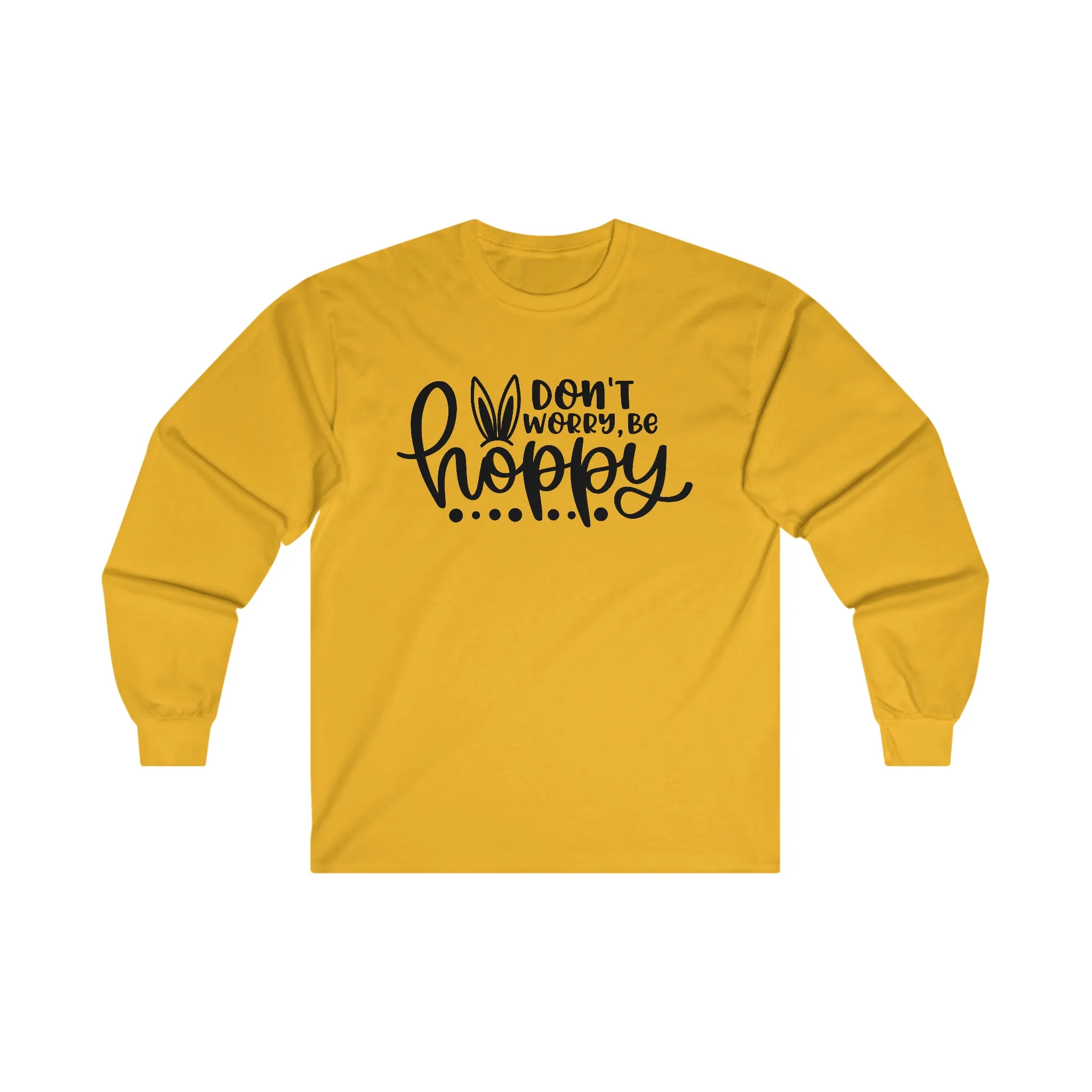 Don't Worry Be Hoppy Long Sleeve Shirt