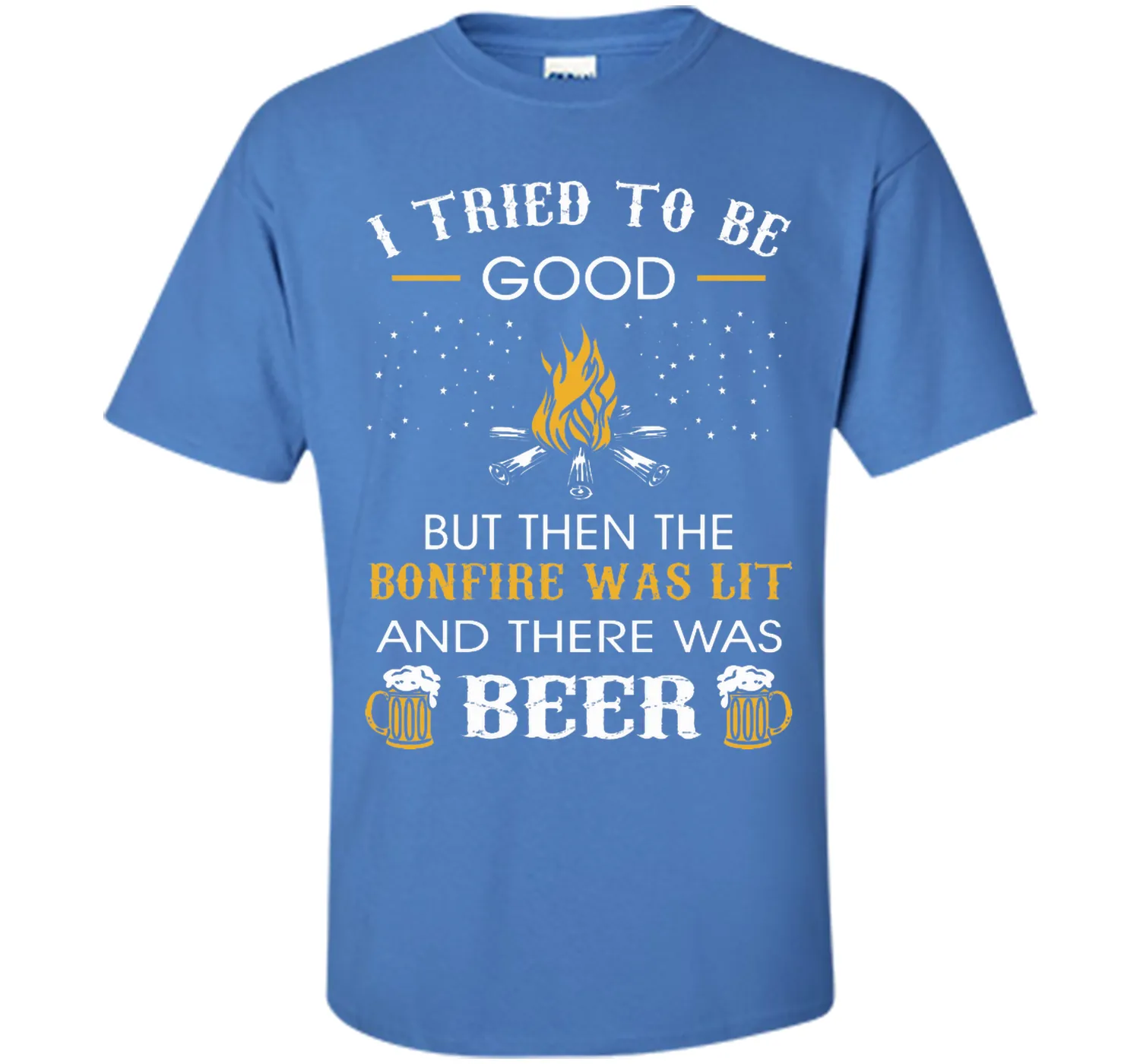 I Tried Be Good But Then Bonfire Lit Beer Camping T-Shirt T-Shirt