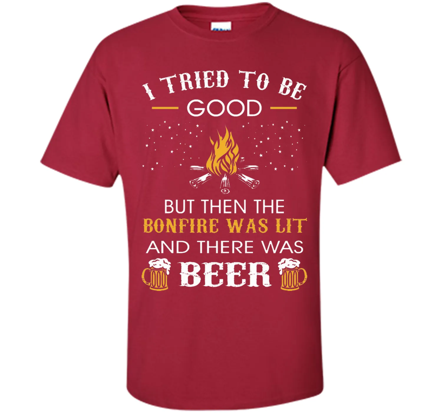 I Tried Be Good But Then Bonfire Lit Beer Camping T-Shirt T-Shirt