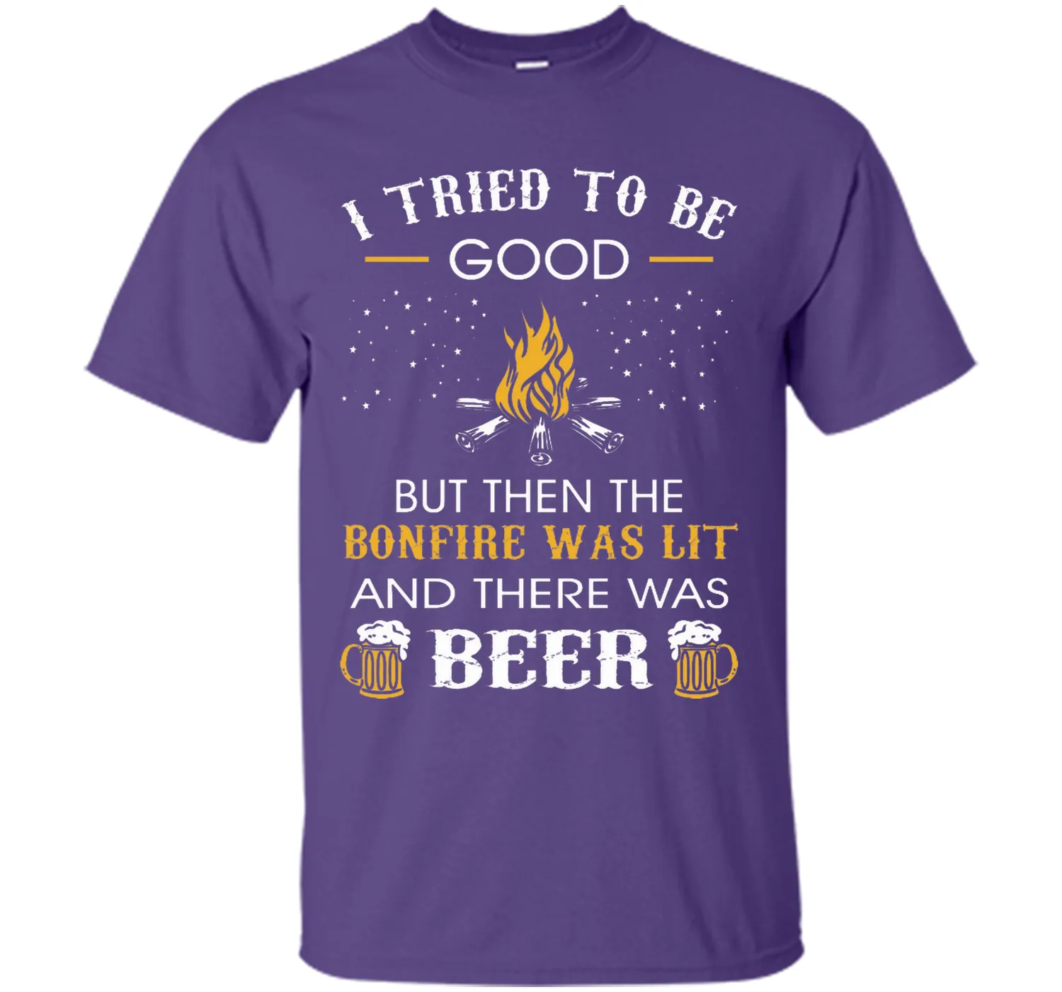 I Tried Be Good But Then Bonfire Lit Beer Camping T-Shirt T-Shirt
