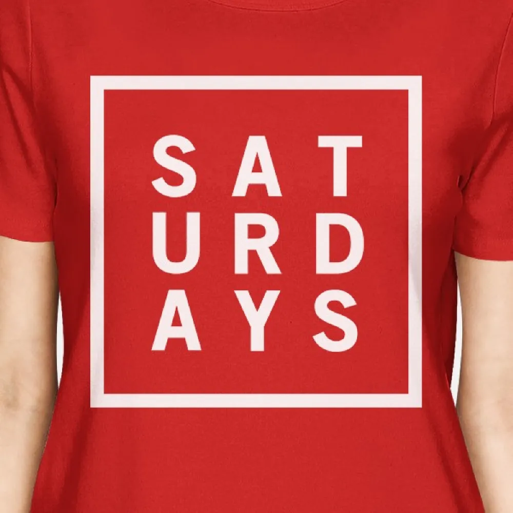 Saturdays Lady's Red T-shirt Short Sleeve Tee Typographic Print