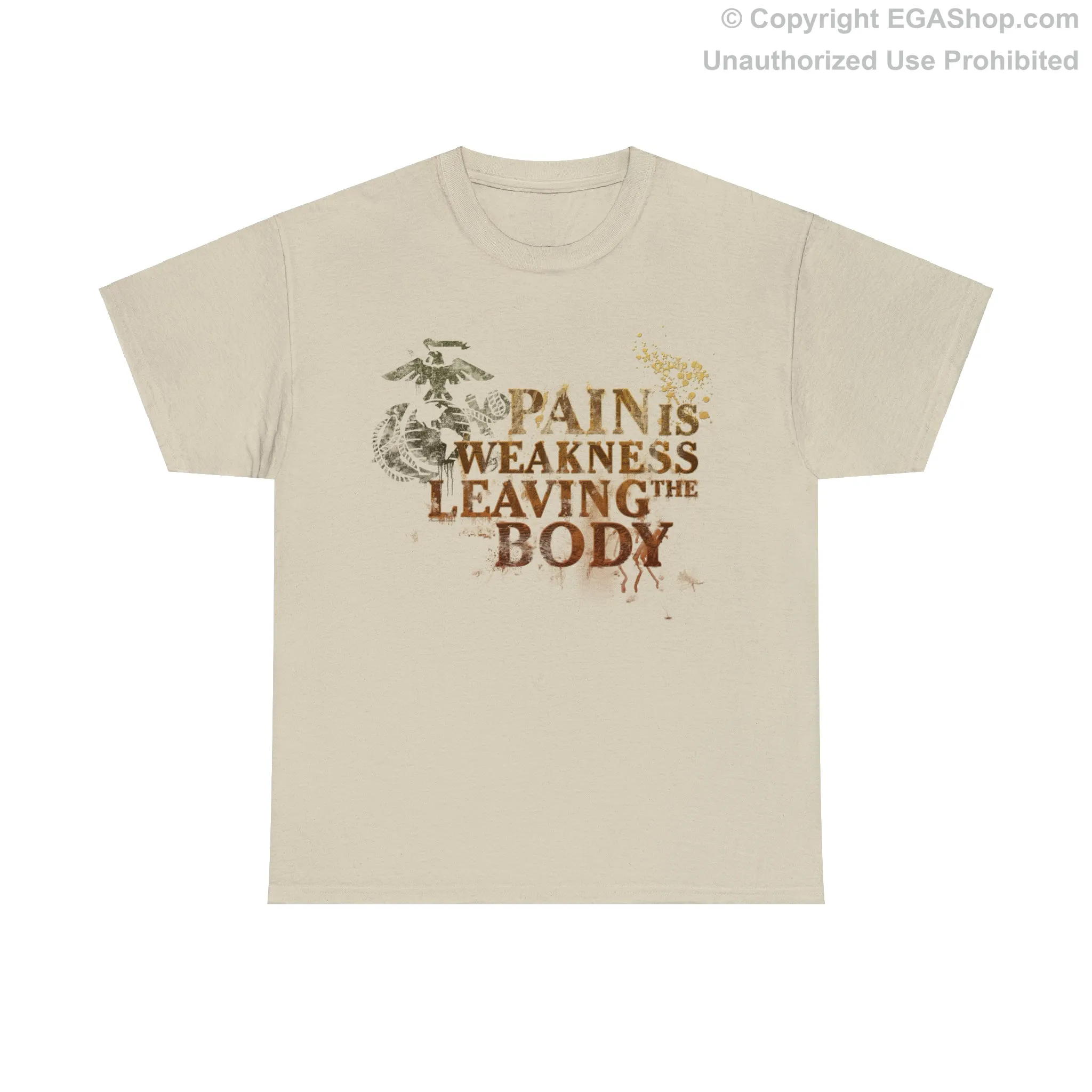 T-Shirt: Pain is Weakness Leaving the Body (Marine Corps)