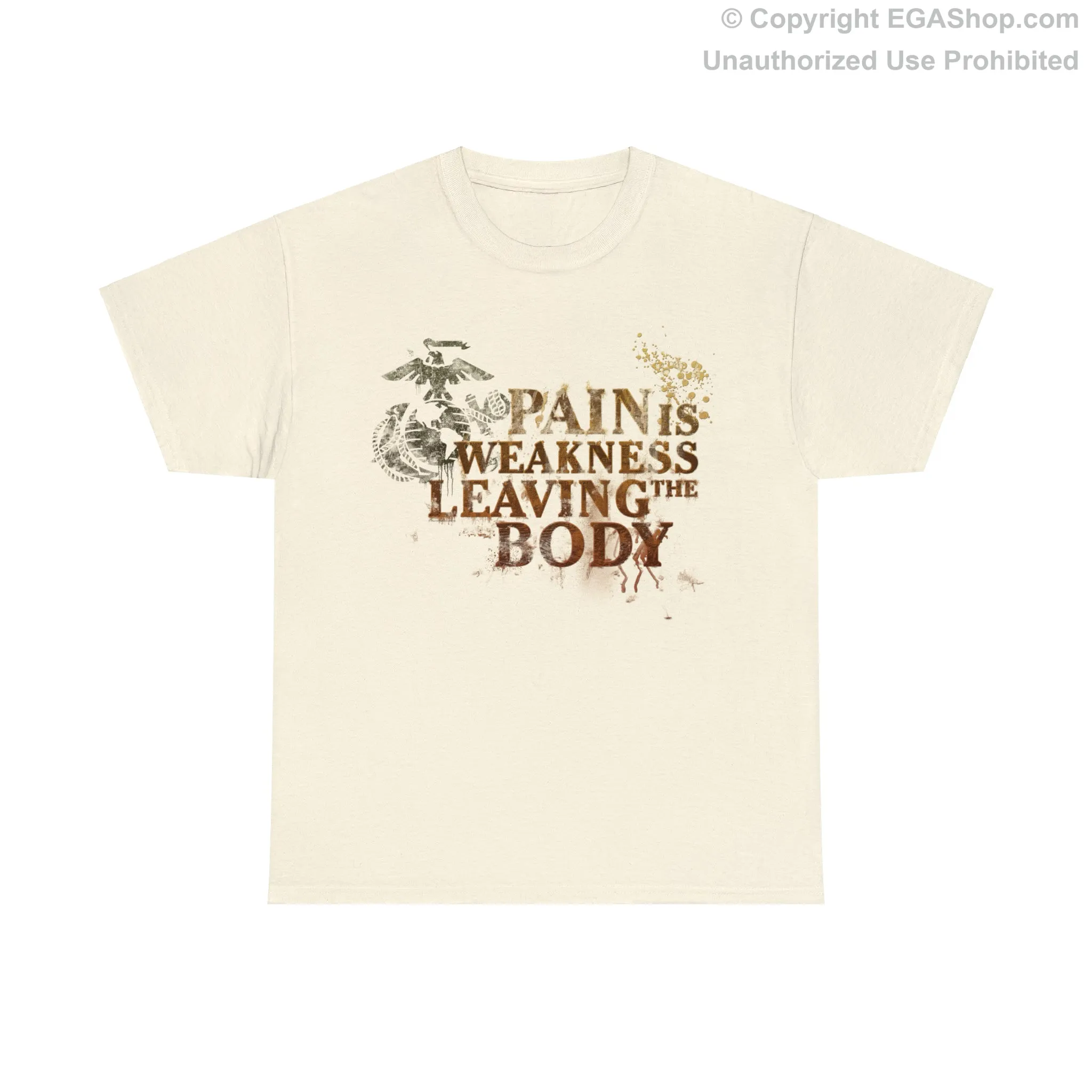 T-Shirt: Pain is Weakness Leaving the Body (Marine Corps)