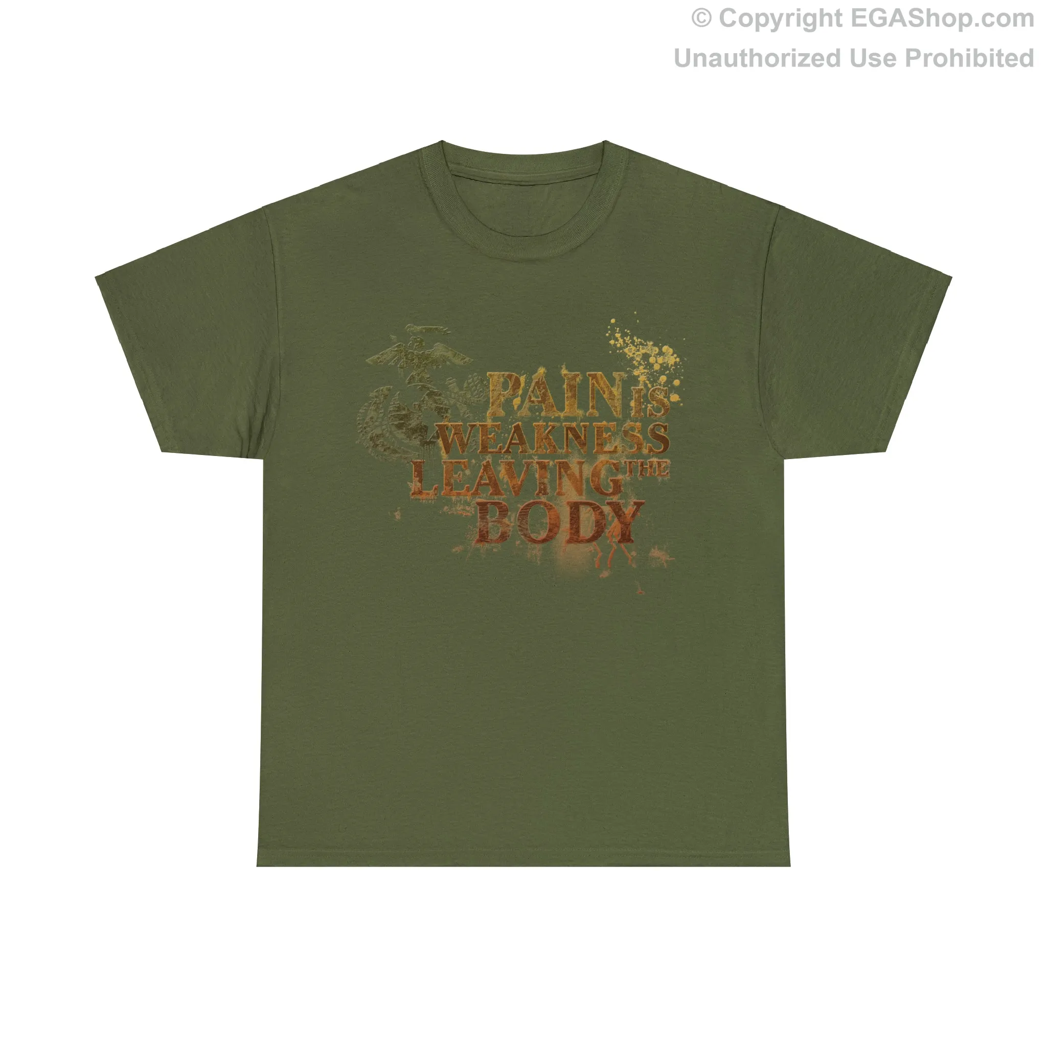 T-Shirt: Pain is Weakness Leaving the Body (Marine Corps)