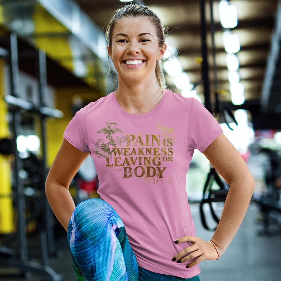 T-Shirt: Pain is Weakness Leaving the Body (Marine Corps)